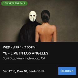 Kanye tickets x2 04/01 lower bowl 100s
