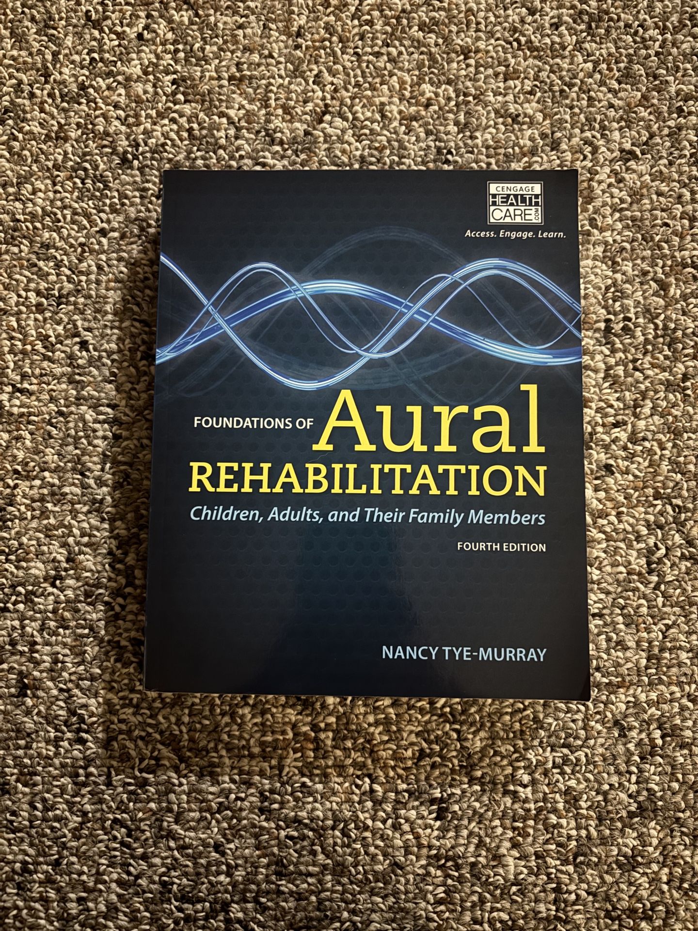 Foundations Of Aural Rehabilitation Children, Adults And Their Family Members