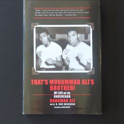 Signed copy,That's Muhammad Ali's Brother! My Life on the Undercard by Rahaman Ali with H. Ron Brashear.