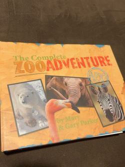 The Complete Zoo Adventure by Mary & Gary Parker