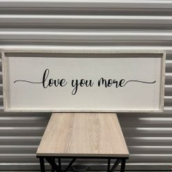 Love You More Sign Wall Decor 40" x 15" Modern Large Farmhouse Master Bedroom Above Bed Vintage Wood