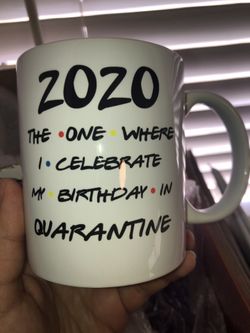 Friends style Birthday Quarantine Coffee Mug