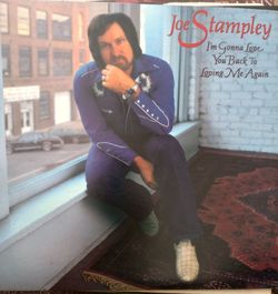 Joe Stampley I'm Gonna Love You Back To Loving Me Again Record