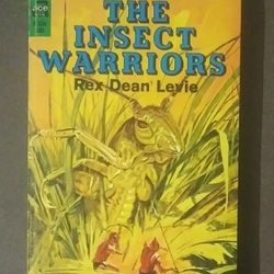 First Edition The Insect Warriors Rex Dean Levie Vintage 1965 Ace Paperback Sci-fi Science Fiction Book Collectible