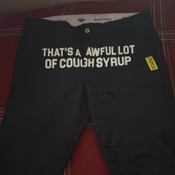 Awful Lotta Cough Syrup Pants