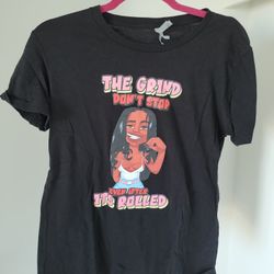 The Grind Doesn't Stop Tshirt