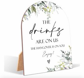 Drinks Are On Us Sign with Greenery