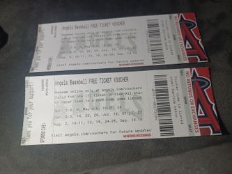 I have Angels Baseball tickets.