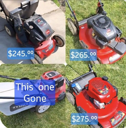 4 TORO's Priced per / each $2-300.⁰⁰