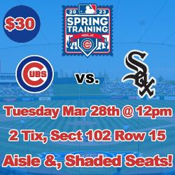 Cubs White Sox Tickets Tuesday 3/28