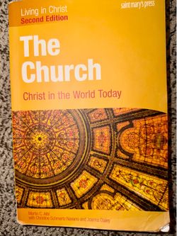 The Church: Christ in the World Today (Second Edition) Student Text (Living in Christ)
