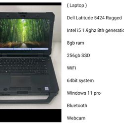 ( Laptop )

Dell Latitude 5424 Rugged Intel i5 1.9ghz 8th generation Series 8gb Ram 256gb SSD Windows 11 Pro Webcam