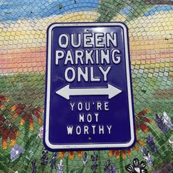 A Sign For A Beautiful Queen