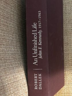 An Unfinished Life by Robert Dallek