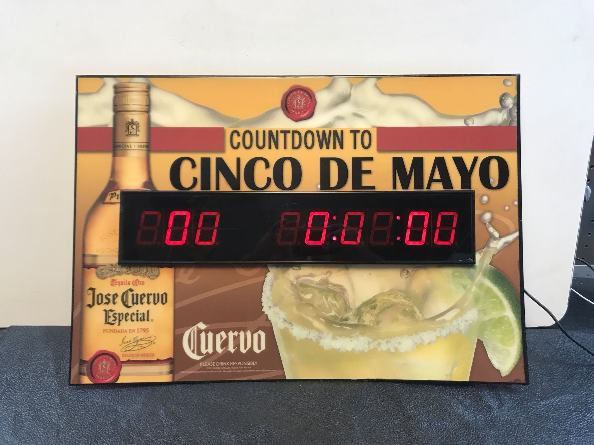 Jose Cuervo Cinco De Mayo Electronic Countdown clock. Measures 24” by 17”. Can hang on Wall and can be used to countdown to anything. Price is firm.