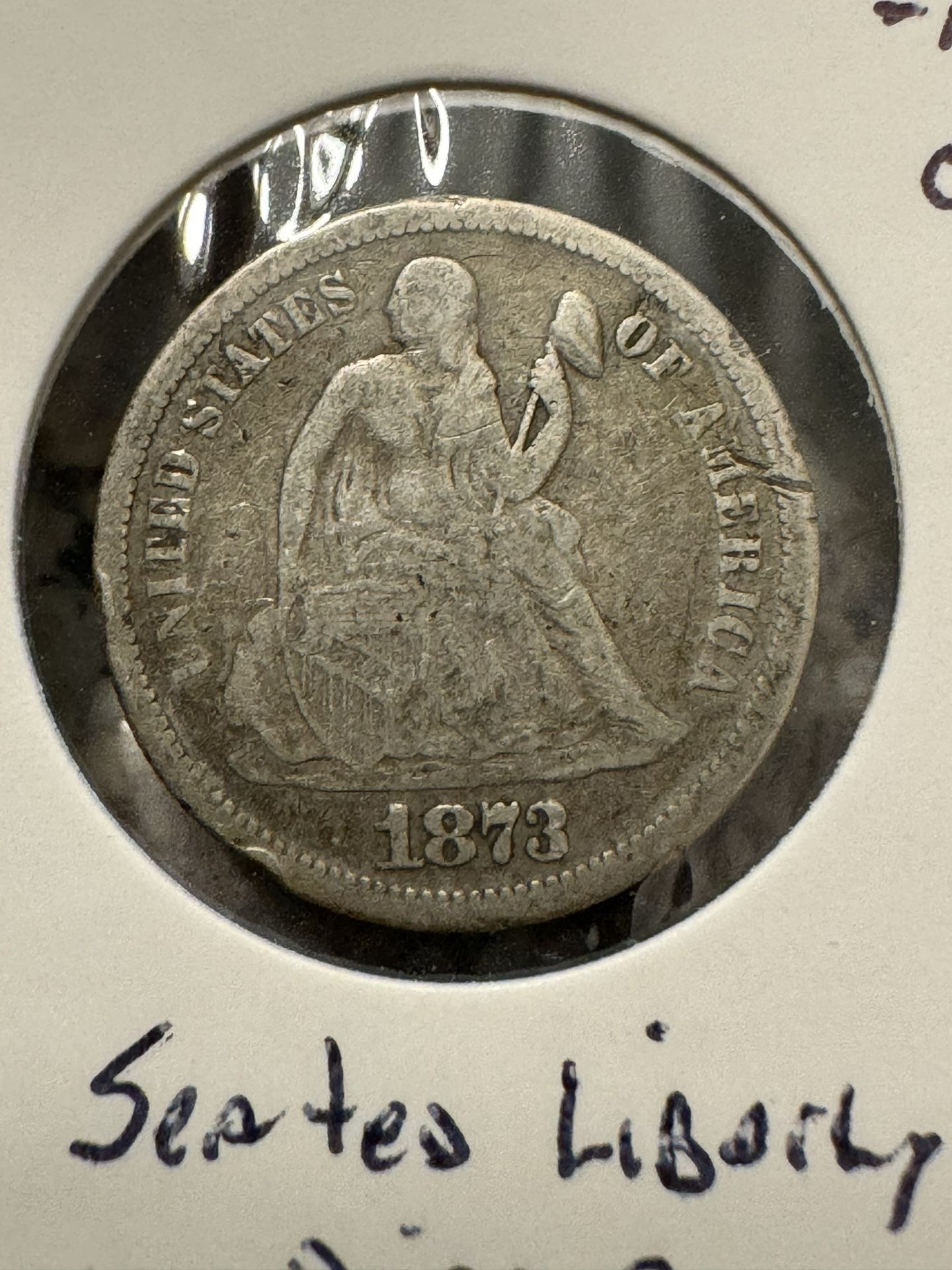 1873 Seated Liberty Dime (Variety 4) OPEN 3