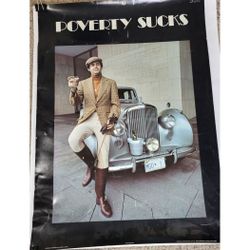 Poverty Sucks Vintage Male on Bentley Car 1980's Poster