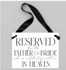 Reserved For The Father Of The Bride In Heaven Sign 