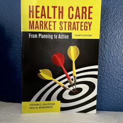 Health Care Market Strategy: From Planning to Action - Book by Steven G. Hillestad