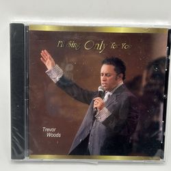 Trevor Woods I’ll Sing Only For You CD Sealed