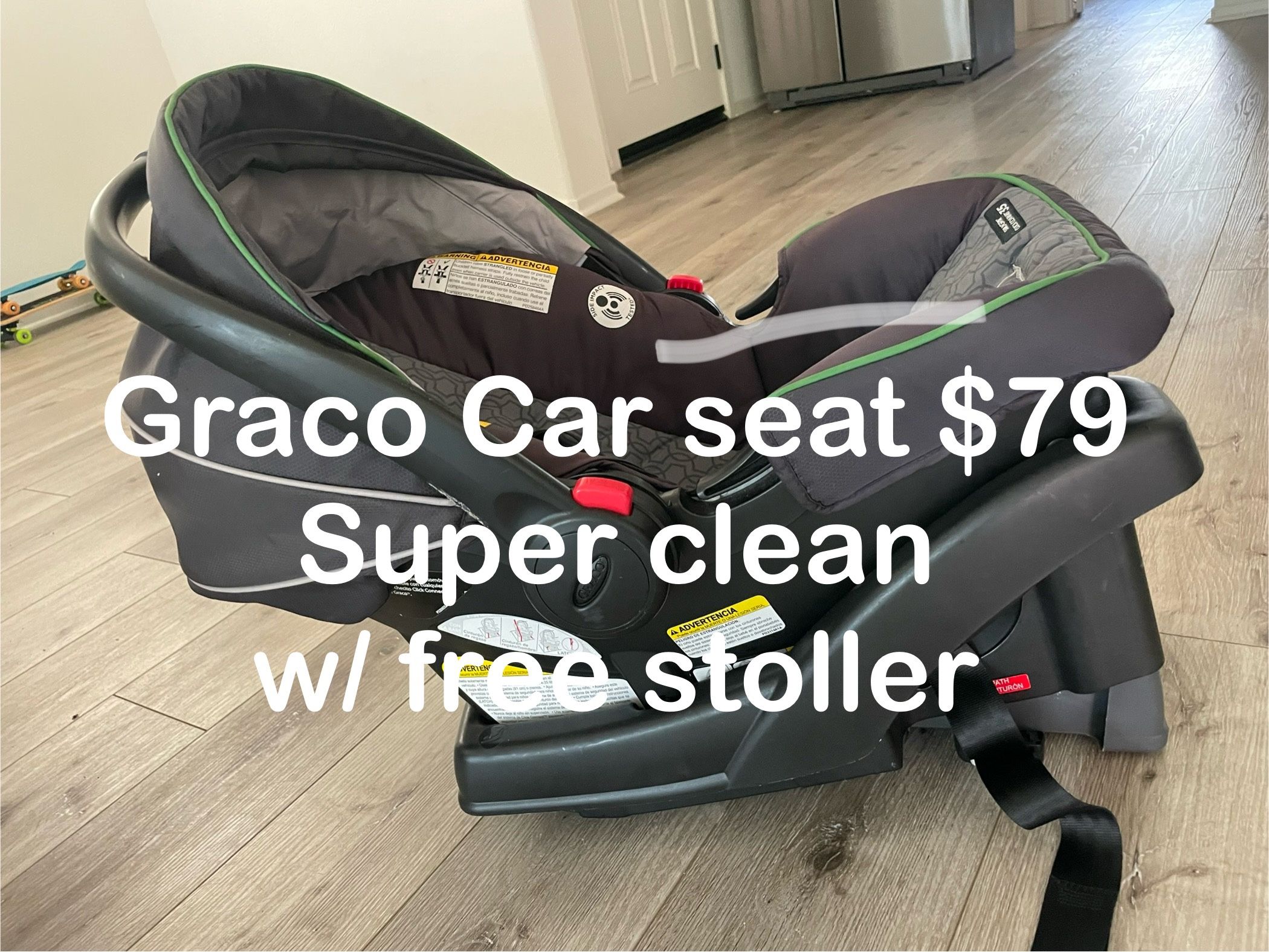 Graco Car Seat and FREE Stroller