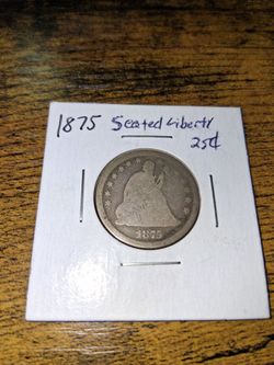 1875 Seated Liberty Quarter  Dol.