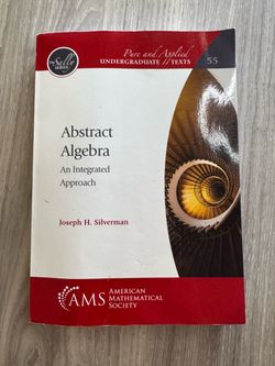 Abstract Algebra : An Integrated Approach, Paperback by Silverman, Joseph H.,...
