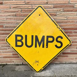 Metal BUMPS Road Sign