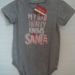 NWT Girls 18M "My Dad Totally Knows Santa" Bodysuit Christmas Shirt