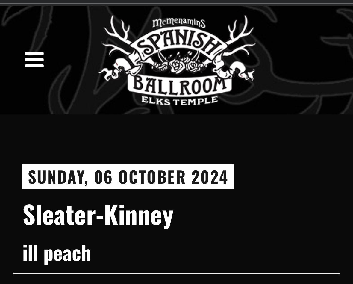 Sleater Kinney Tickets - 2 Spanish Ballroom Tacoma