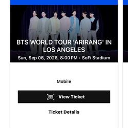4x BTS WORLD TOUR 'ARIRANG' IN LOS ANGELES Sun, Sep 06, 2026, 8:00 PM • SoFi Stadium Concert Tickets