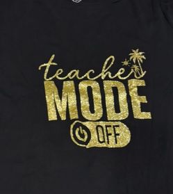 Teacher Mode Off & Teacher Peeps tshirts- women