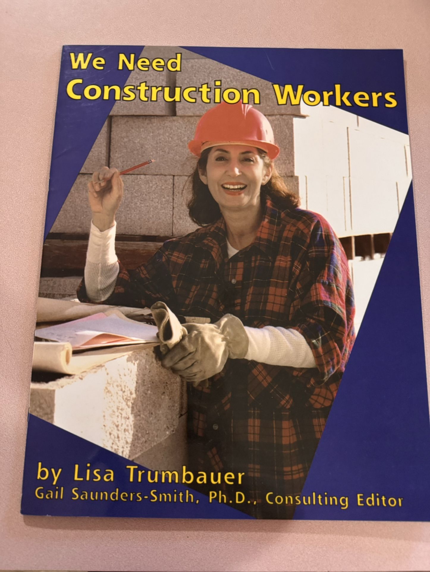 Large Kids Book “ We Need Construction Workers”