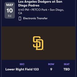 2 Tickets,  Padres Vs Dodger Ticket, May 10th Section 133