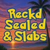 ReckdSealed&Slabs