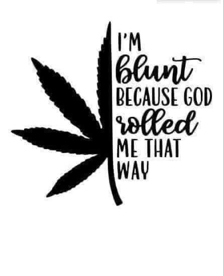I’m Blunt Because Decal 