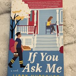 If You Ask Me By Libby Hunscher