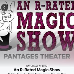 2 Tickets To An R Rated Magic Show 