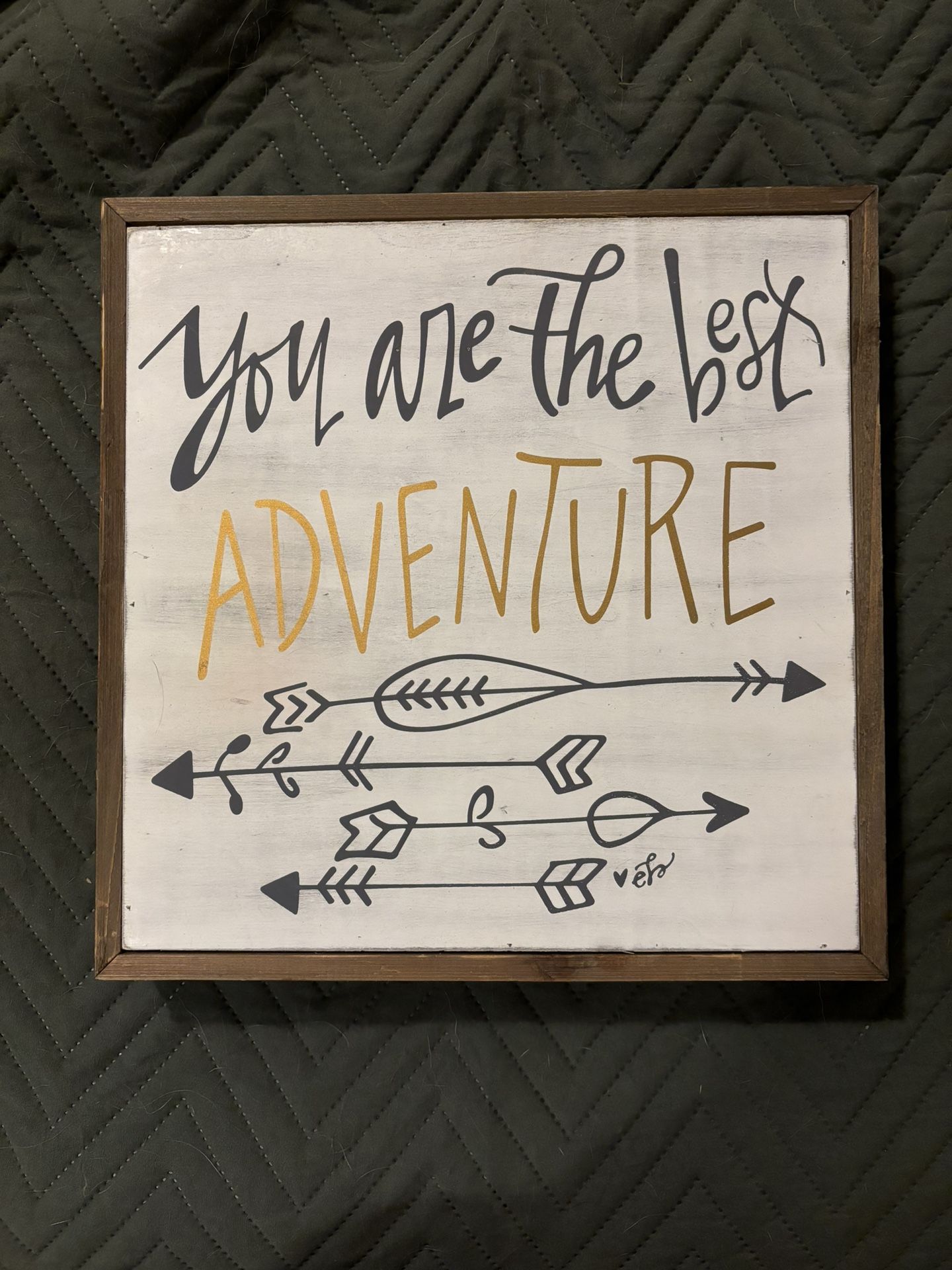 ‘You Are The Best Adventure’ Sign