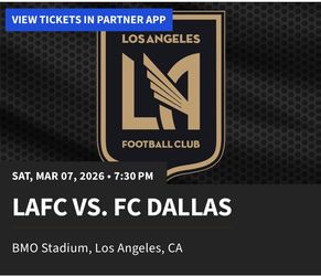 LAFC v FC Dallas Tickets (4) - Saturday March 7th
