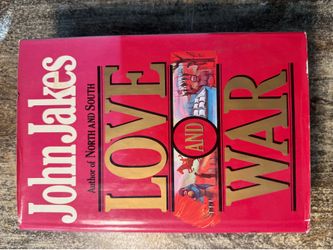 Love and War by John Jakes | First Edition (1984) | Hardcover with Dust Jacket | Historical Civil War Fiction