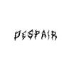 despair