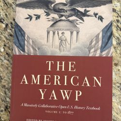 The American Yawp: A Massively Collaborative Open U.S. History Textbook  - GOOD