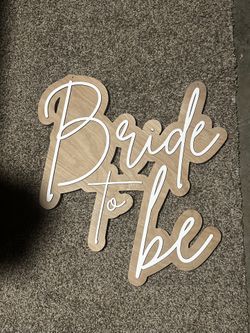 Bride To Be Sign