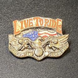 Live to Ride, Made in USA, EST in 1900 pin. Large Measures approximately 2” x 1.”