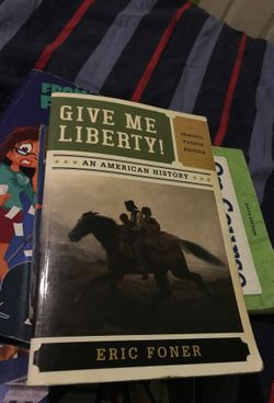 Give me liberty history 4th edition coursebook Mt.San Antonio