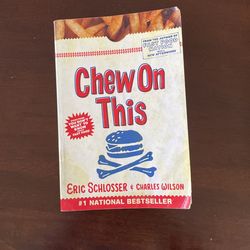 Chew On This By Eric Schlosser & Charles Wilson 