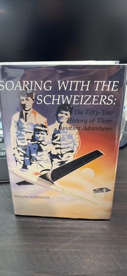 Soaring with the Schweizers (signed)