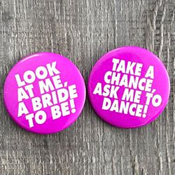 Set of 2 Bachelorette Party Bride Button Pins