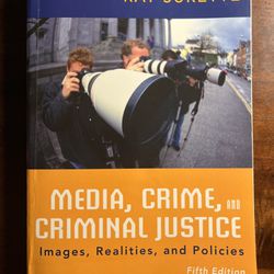 Media, Crime, and Criminal Justice by Surette, Ray